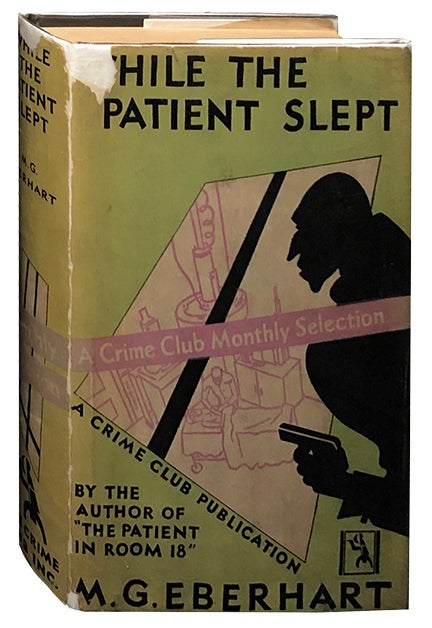 Item #2923 While the Patient Slept. Mignon G. Eberhart.