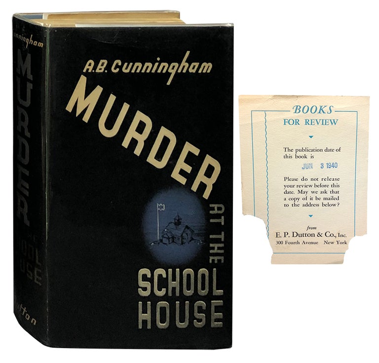 Item #2958 Murder at the Schoolhouse. A. B. Cunningham.