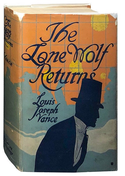 Item #3005 The Lone Wolf Returns. Louis Joseph Vance.