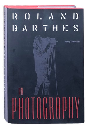 Item #3313 Roland Barthes on Photography. Nancy Shawcross