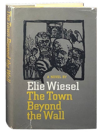 Item #3337 The Town Beyond the Wall. Elie Wiesel
