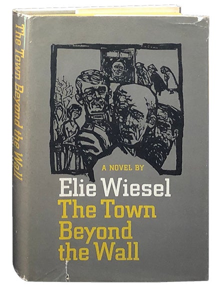 Item #3337 The Town Beyond the Wall. Elie Wiesel.