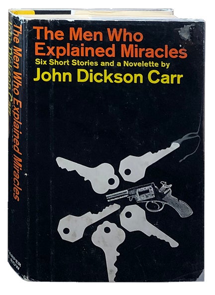 Item #3427 The Men Who Explained Miracles. John Dickson Carr.