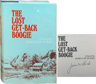 Item #3854 The Lost Get-Back Boogie. James Lee Burke
