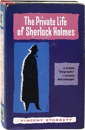 Item #4221 The Private Life of Sherlock Holmes. Vincent Starrett