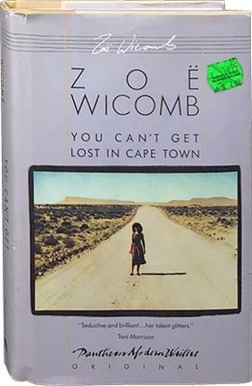 Item #4287 You Can't Get Lost in Cape Town. Zoe Wicomb