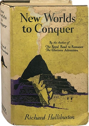 Item #4359 New Worlds to Conquer. Richard Halliburton