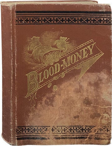 Blood-Money. William C. Morrow.