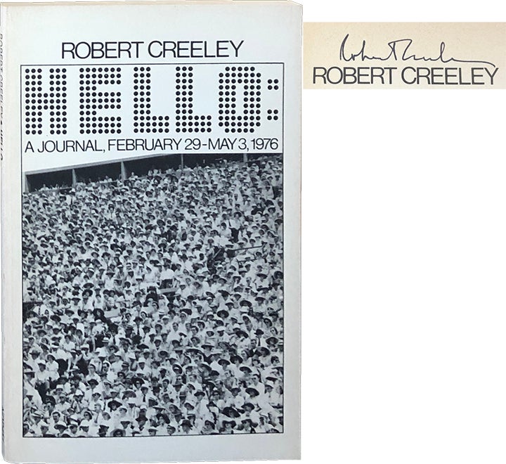 Item #4402 Hello; A Journal, February 29-May 3, 1976. Robert Creeley.
