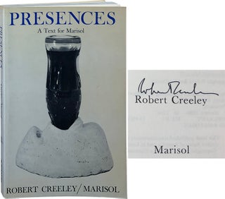 Item #4406 Presences; A Text for Marisol. Robert Creeley
