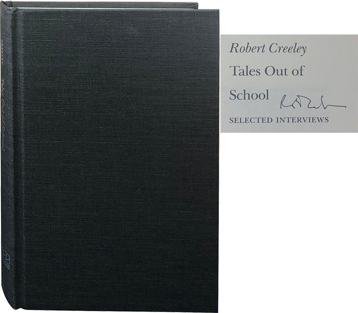Item #4414 Tales Out of School; Selected Interviews. Robert Creeley.