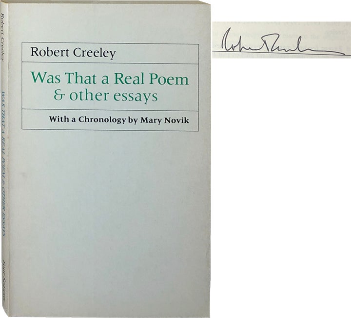 Item #4472 Was That a Real Poem & Other Essays. Robert Creeley.