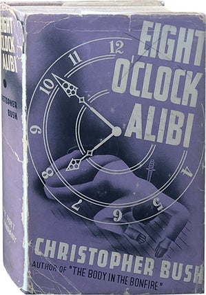 Item #4587 Eight O'Clock Alibi. Christopher Bush