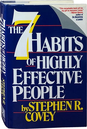 Item #4629 The 7 Habits of Highly Effective People; Restoring the Character Ethic. Stephen R. Covey