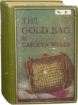 Item #4793 The Gold Bag. Carolyn Wells