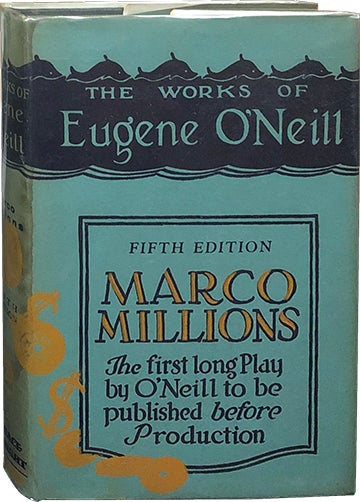 Item #4817 Marco Millions. Eugene O'Neill.