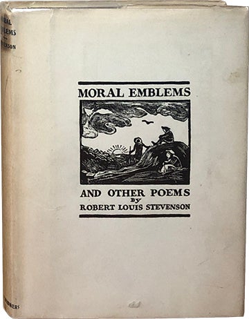 Item #4898 Moral Emblems & Other Poems. Robert Louis Stevenson.