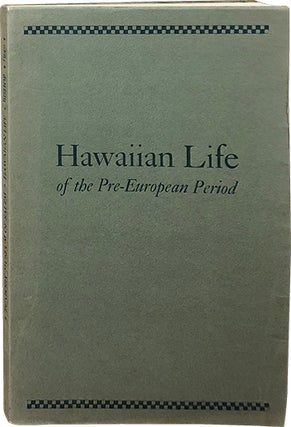 Item #4902 Hawaiian Life of the Pre-European Period. Marcia Brown Bishop