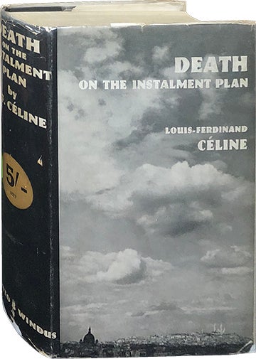 Death on the Instalment Plan [Death on the Installment Plan. Louis-Ferdinand Celine.