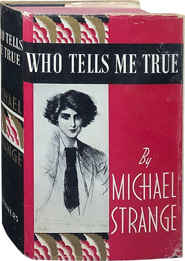 Item #4943 Who Tells Me True. Michael Strange.