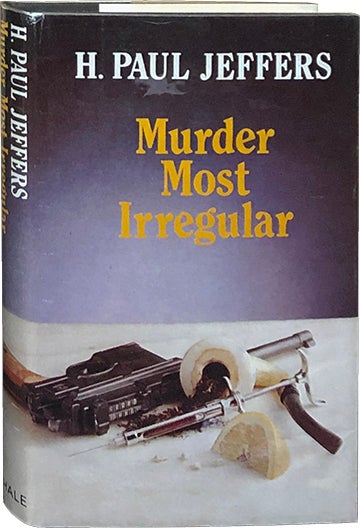 Item #5170 Murder Most Irregular. H. Paul Jeffers.
