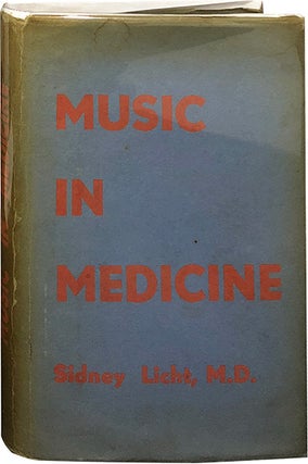 Item #5289 Music in Medicine. Sidney Licht