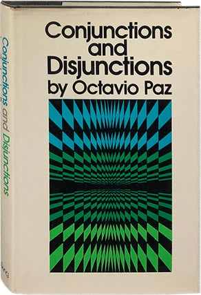 Item #5451 Conjunctions and Disjunctions. Octavio Paz