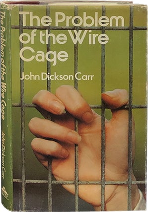 Item #5459 The Problem of the Wire Cage. John Dickson Carr