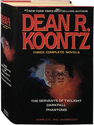 Item #5547 Three Complete Novels; The Servants of Twilight, Darkfall, Phantoms. Dean R. Koontz