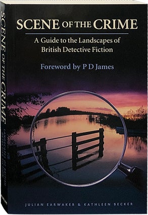 Item #5622 Scene of the Crime; A Guide to the Landscapes of British Detective Fiction. Julian...