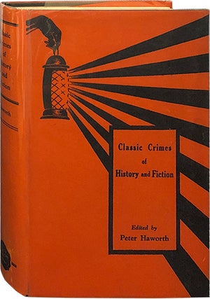 Item #5639 Classic Crimes of History and Fiction. Peter Haworth