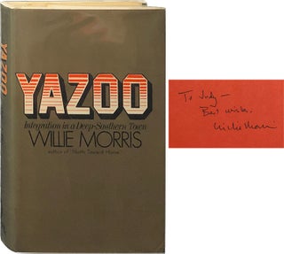 Item #5721 Yazoo; Integration in a Deep-Southern Town. Willie Morris