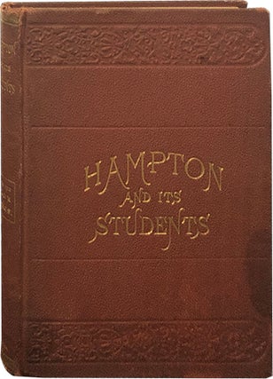 Item #5754 Hampton and Its Students. M. F. Armstrong, Helen W. Ludlow