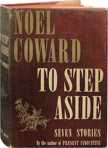 Item #5762 To Step Aside. Noel Coward.