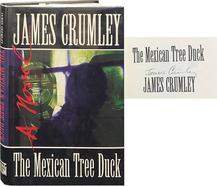 Item #5807 The Mexican Tree Duck. James Crumley.