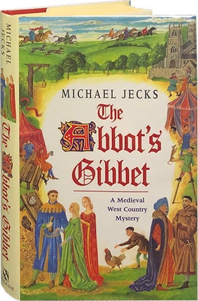 Item #5822 The Abbot's Gibbet. Michael Jecks