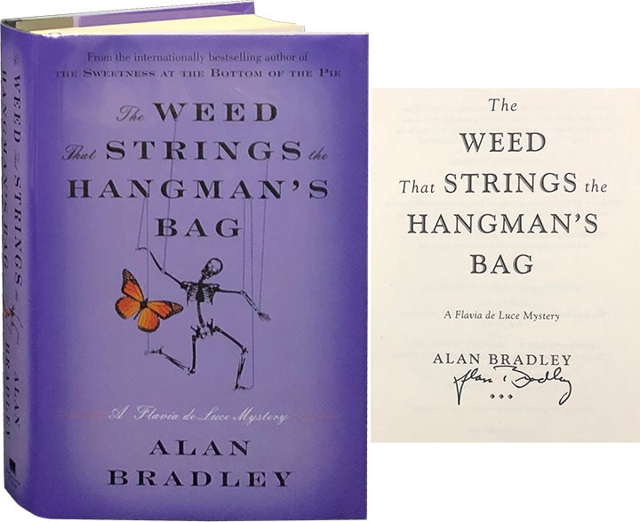 Item #5938 The Weed that Strings the Hangman's Bag. Alan Bradley.