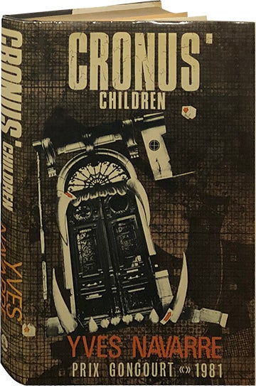 Item #6050 Cronus' Children. Yves Navarre.