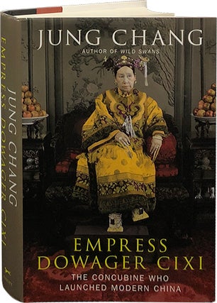 Item #6111 Empress Dowager Cixi; The Concubine Who Launched Modern China. Jung Chang