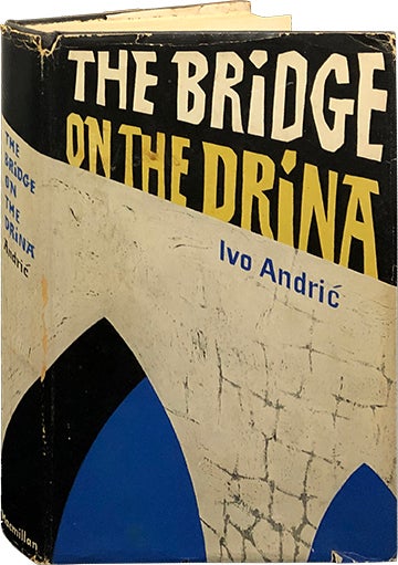 Item #6544 The Bridge on the Drina. Ivo Andric.