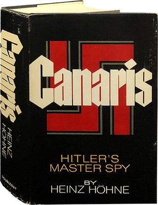 Item #6618 Canaris; Hitler's Master Spy. Heinz Hohne