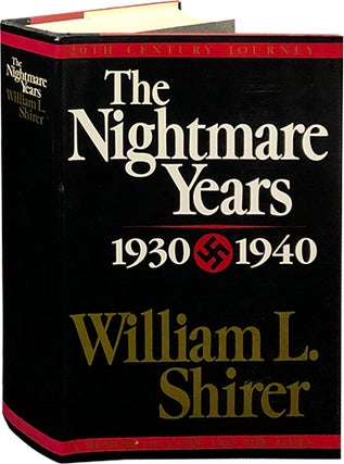Item #6619 The Nightmare Years 1930-1940. William L. Shirer
