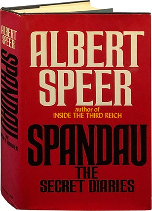 Item #6623 Spandau; The Secret Diaries. Albert Speer