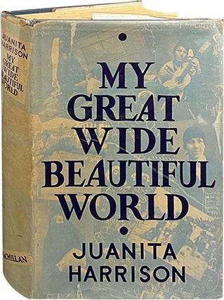 Item #6679 My Great Wide Beautiful World. Juanita Harrison