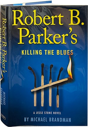Item #6749 Killing the Blues. Robert B. Parker, Michal Brandman