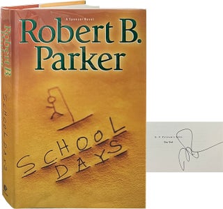 Item #6757 School Days. Robert B. Parker