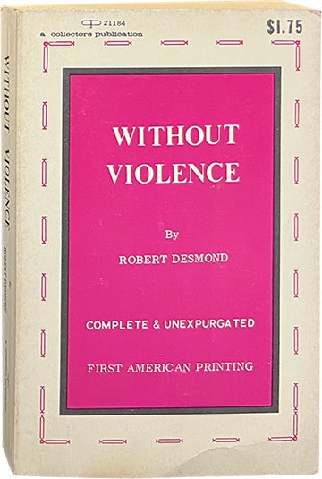 Item #6787 Without Violence. Robert Desmond.