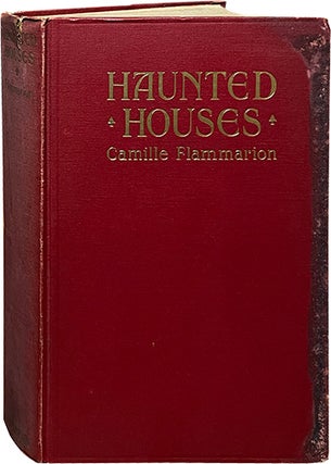 Item #6844 Haunted Houses. Camille Flammarion