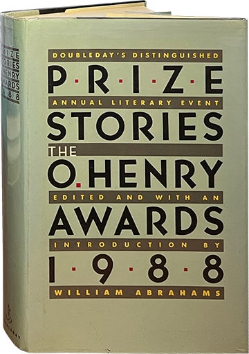 Item #6868 Prize Stories 1988: The O. Henry Awards. William Abrahams.