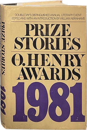 Item #6875 Prize Stories 1981: The O. Henry Awards. William Abrahams